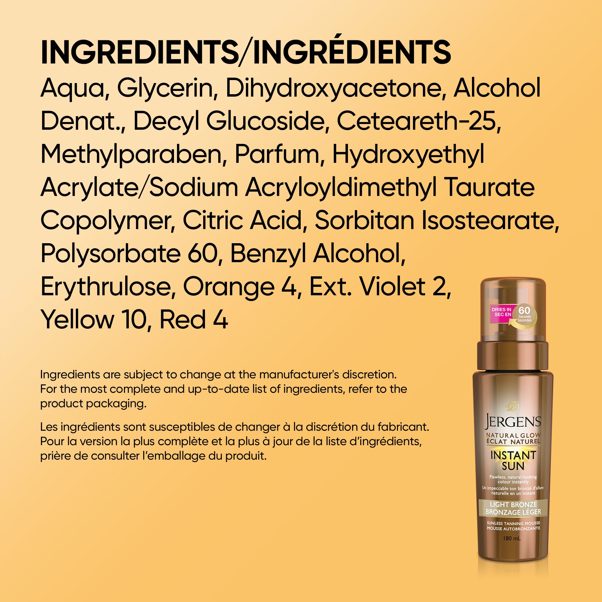 English: For the most complete and up-to-date list of ingredients, refer to the product packaging. Français: Pour la version la plus complète et la plus à jour de la liste d’ingrédients, veuillez consulter l’emballage du produit.